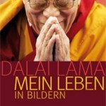 Dalai Lama - Mein Leben in Bildern. Dalai Lama - Mein Leben in Bildern.