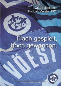 Cover der Jubiläums-Festschrift "Flach gespielt, hoch gewonnen" / Österr. Fußballmeister 1974 SK VÖEST Linz. 