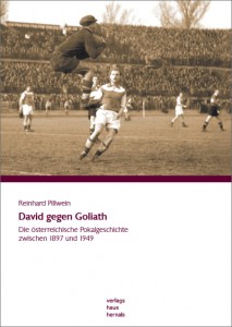 Buch Cover David gegen Goliath_Die österreichische Pokalgeschichte_Reinhard Pillwein
