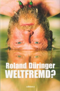 Cover Roland Düringer_Weltfremd_Scan oepb.at