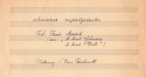 Originalpartitur: Der Welser Chorleiter und Dirigent Hans Frischmuth vertont Trude Marziks „schwoazze nujoakgedanken“. Foto: Österreichische Nationalbibliothek