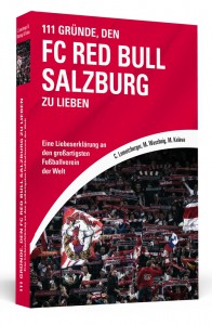 111 GRÜNDE, DEN FC RED BULL SALZBURG ZU LIEBEN - Cover - 3D - 1000