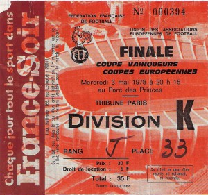 Erstmals steht eine österreichische Fußball-Mannschaft in einem Europapokal-Finale. Hier die Eintrittskarte vom Finale 1978. Sammlung: oepb