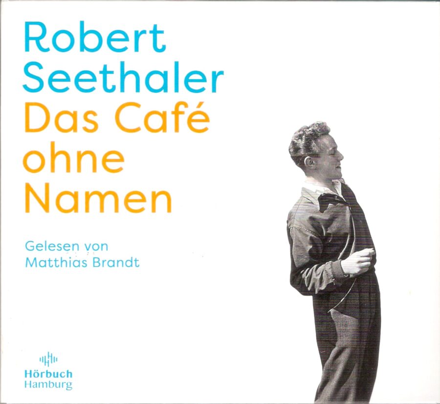DAS CAFE OHNE NAMEN von Robert Seethaler Redaktion Österreichisches Pressebüro